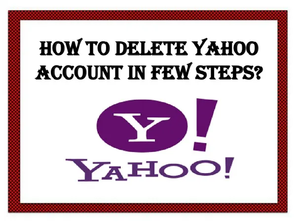 How to Delete Yahoo Account in few steps