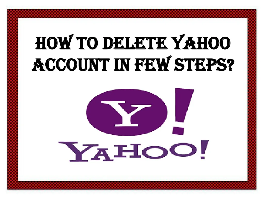 how to delete yahoo how to delete yahoo account