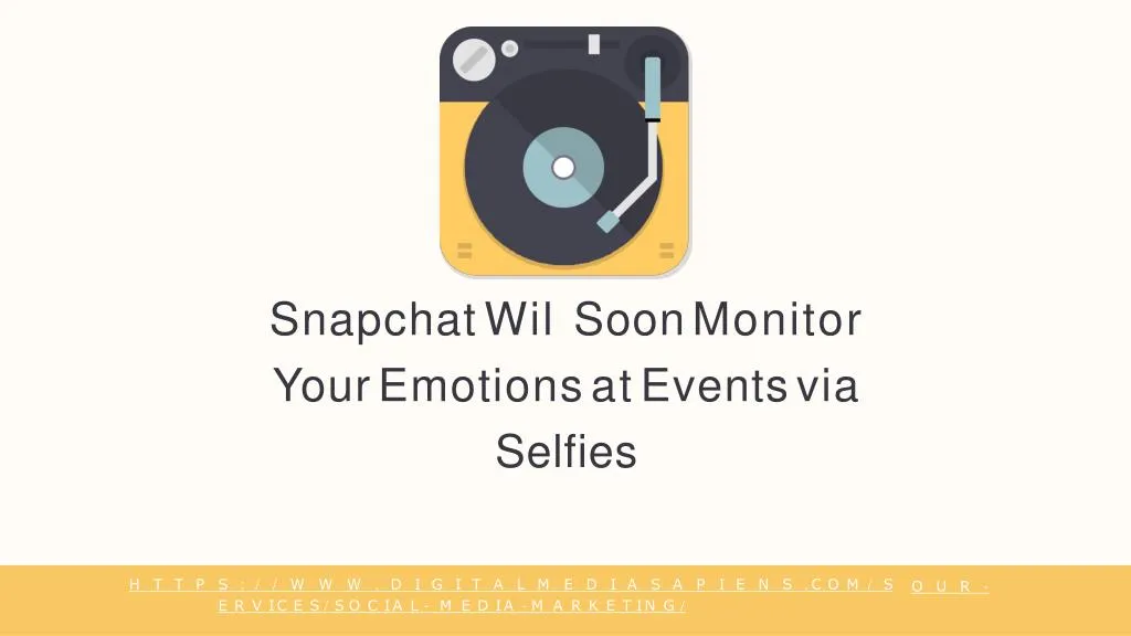 snapchat wil soon monitor your emotions at events
