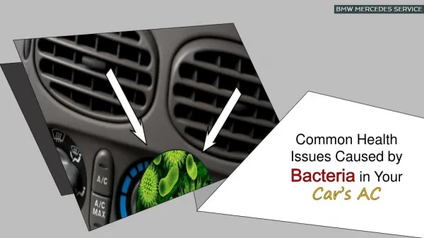 Common Health Issues Caused by Bacteria in your Car’s AC