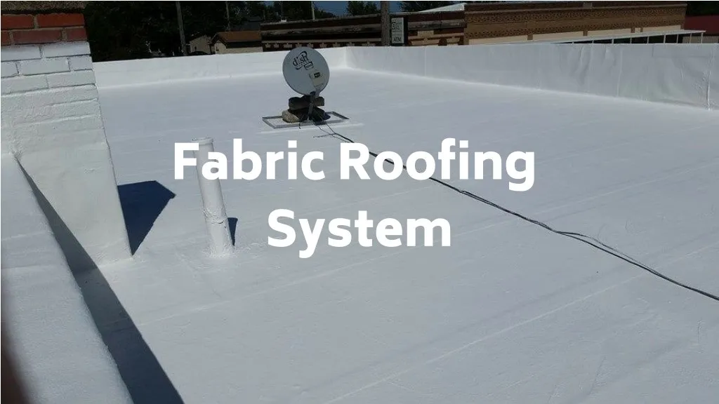 fabric roofing system