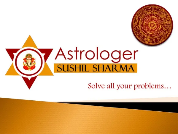 Love Marriage Astrology Expert â€“ Astrologer Sushil Sharma
