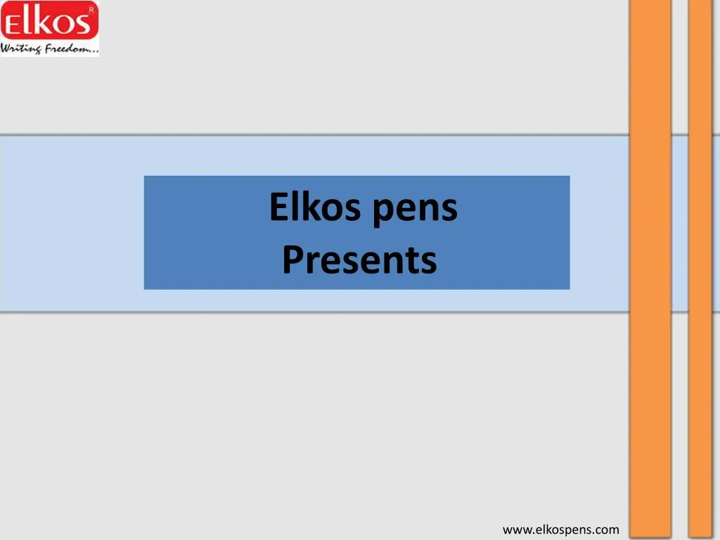 elkos pens presents