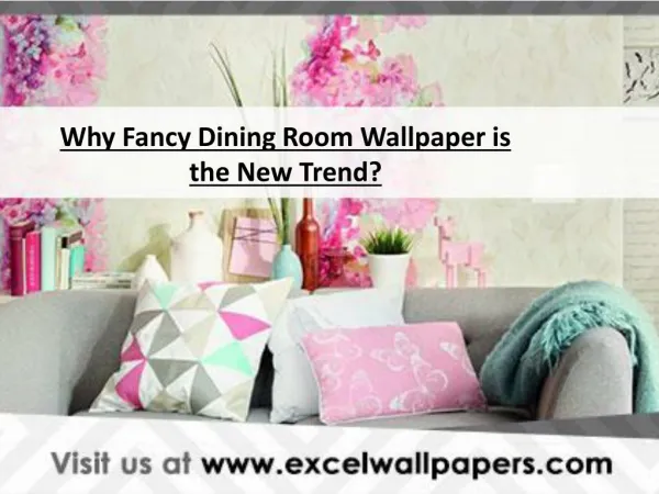 Why Fancy Dining Room Wallpaper is the New Trend?