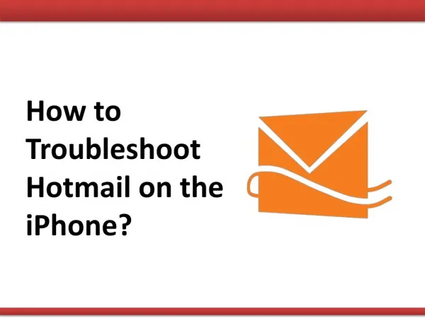 How to Troubleshoot Hotmail on the iPhone?