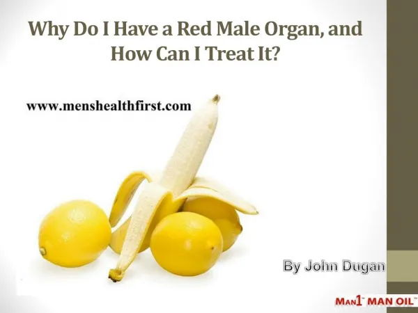 Why Do I Have a Red Male Organ, and How Can I Treat It?