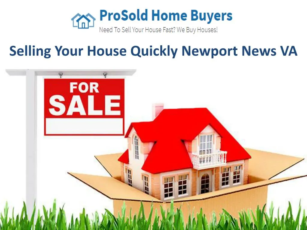 selling your house quickly newport news va