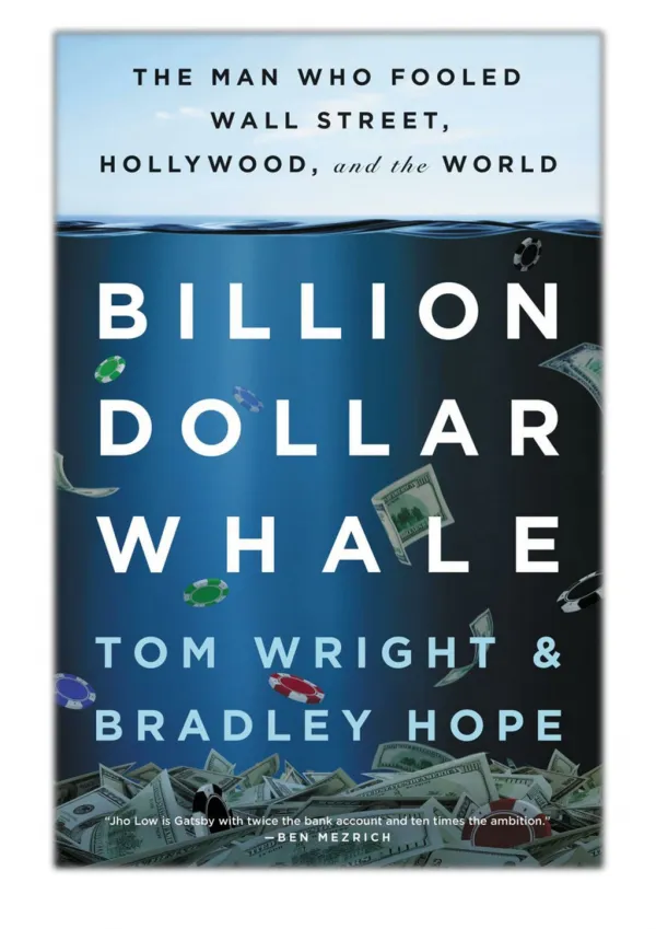 [PDF] Free Download Billion Dollar Whale By Tom Wright & Bradley Hope