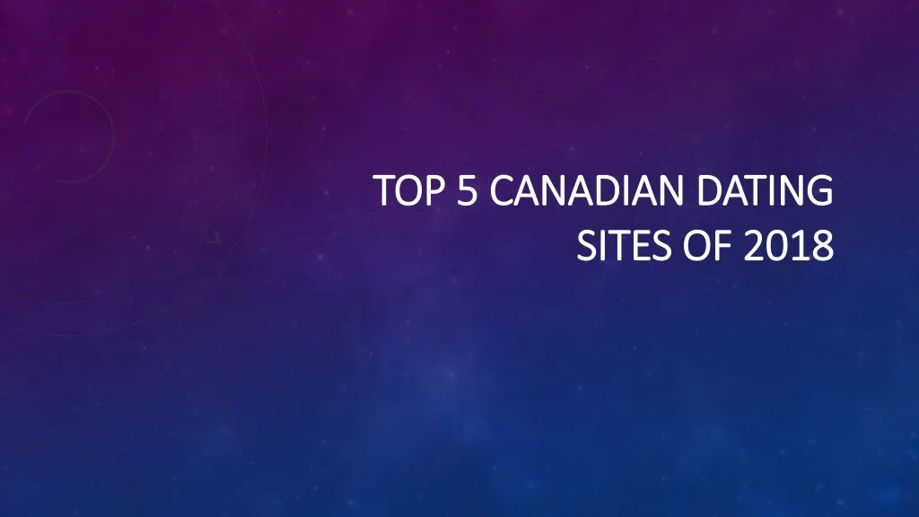 top 5 canadian dating top 5 canadian dating sites