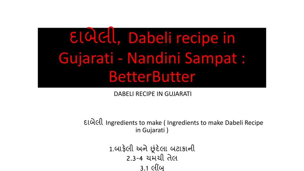 dabeli recipe in gujarati nandini sampat betterbutter