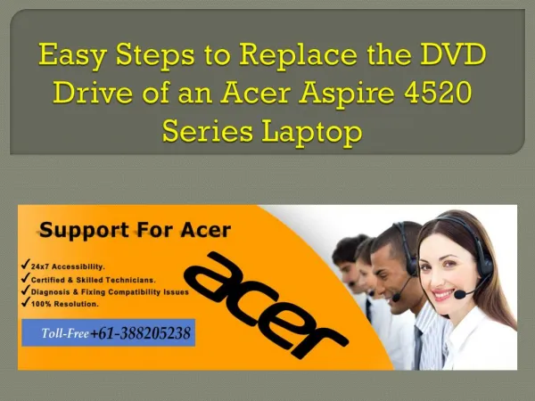 Easy steps to replace the dvd drive of an acer aspire 4520 series laptop
