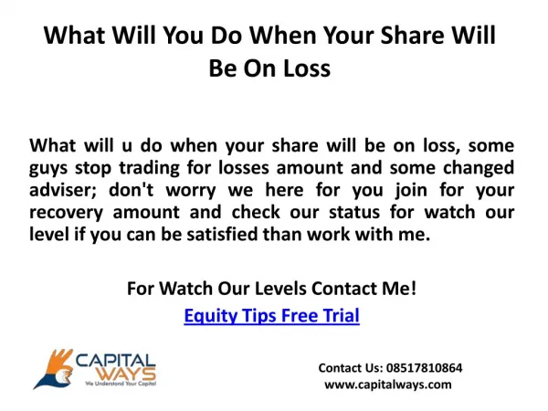 What will u do when your share will be on loss