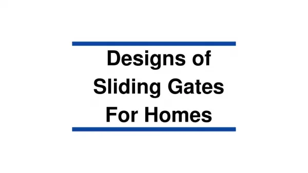 Design's of Modern Sliding Gates in Hyderabad