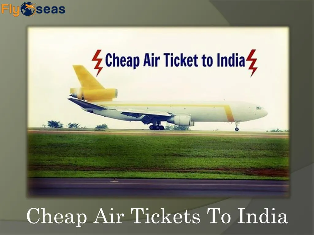 c heap air tickets to india