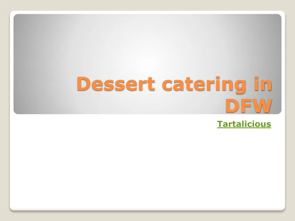 dessert catering in dfw