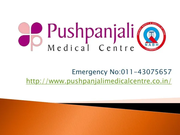 Best Hospital in Delhi - Pushpanjali Medical Centre