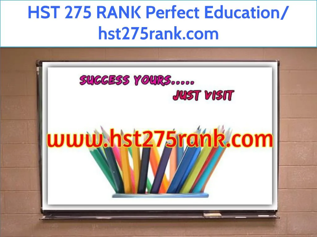 hst 275 rank perfect education hst275rank com