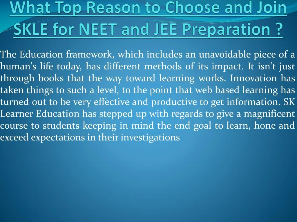 what top reason to choose and join skle for neet and jee preparation