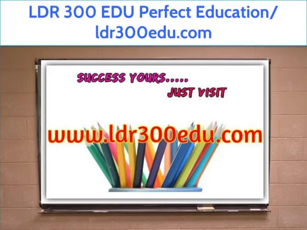 LDR 300 EDU Perfect Education/ ldr300edu.com