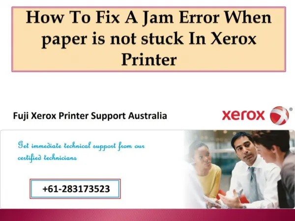 How To Fix A Jam Error When Paper Is Not Stuck In Xerox Printer