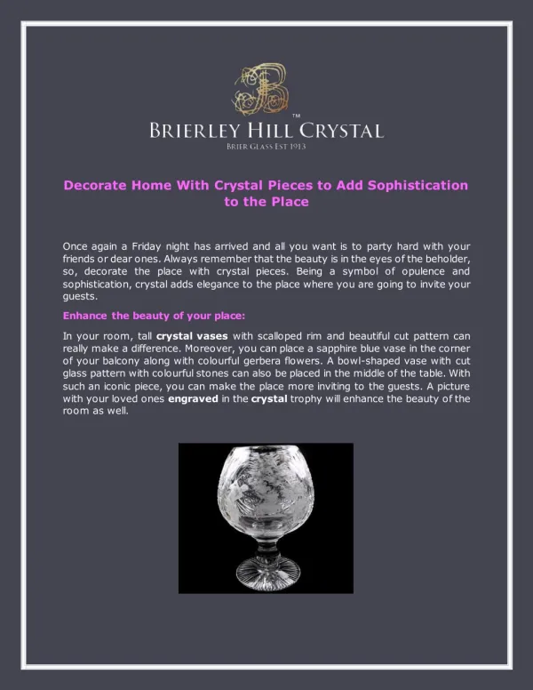 Decorate home with crystal pieces to add sophistication to the place