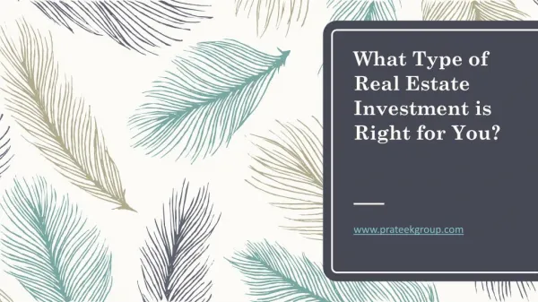 What Type of Real Estate Investment is Right for You?