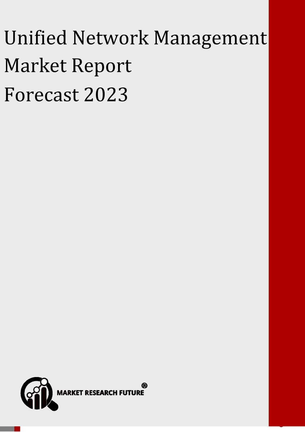 unified network management market forecast 2022