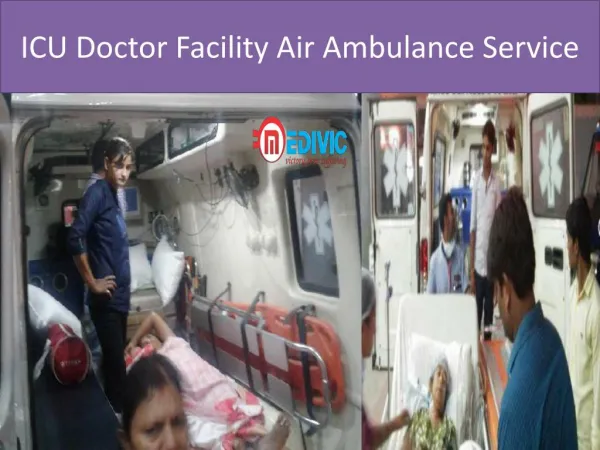 Hi-Tech Medical Air Ambulance Services in Delhi-Medivic Aviation