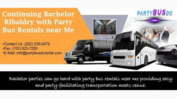Continuing Bachelor Ribaldry with Party Bus Rentals near Me