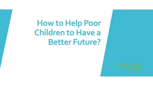 How to Help Poor Children to Have a Better Future?