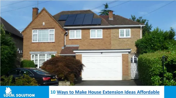 10 Ways to Make House Extension Ideas Affordable