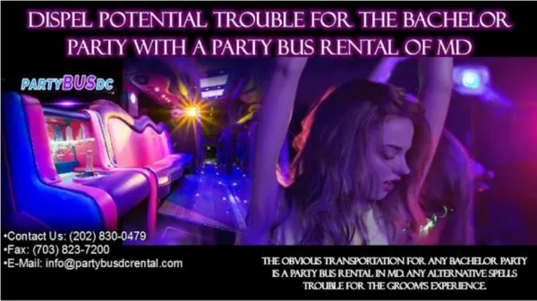 Dispel Potential Trouble for the Bachelor Party with a Party Bus Rental of MD