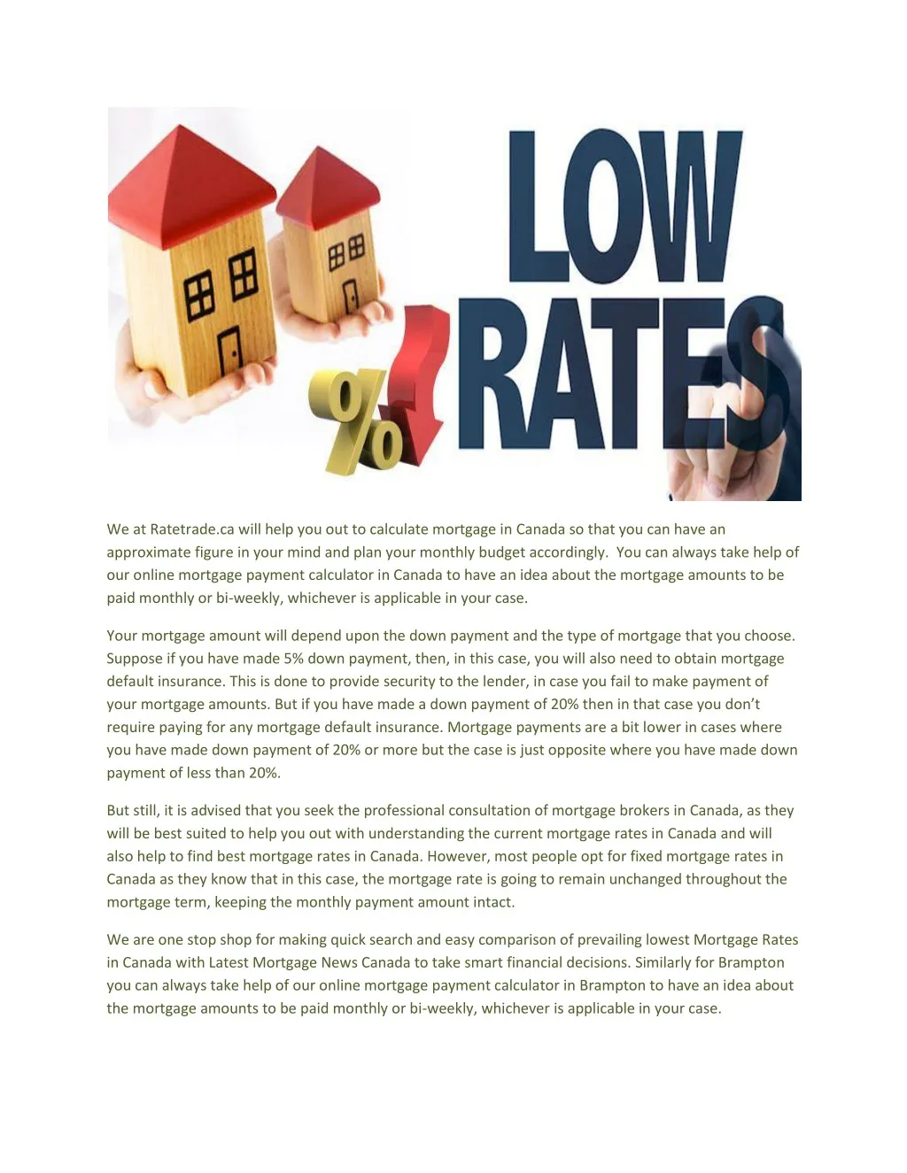 we at ratetrade ca will help you out to calculate