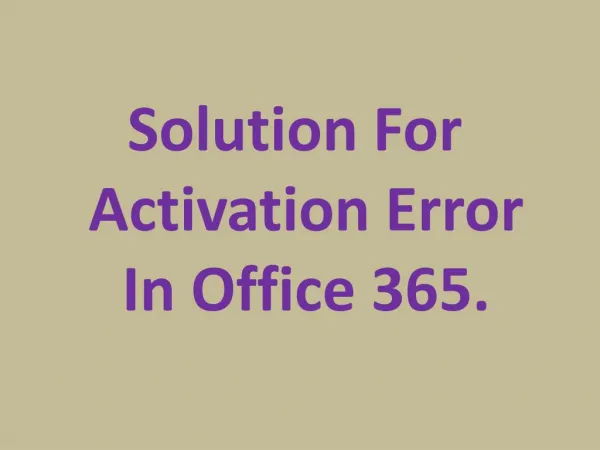 Solution for Activation Error in Office 365