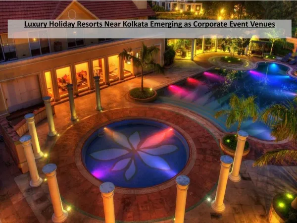 Luxury Holiday Resorts Emerging as Corporate Event Venues