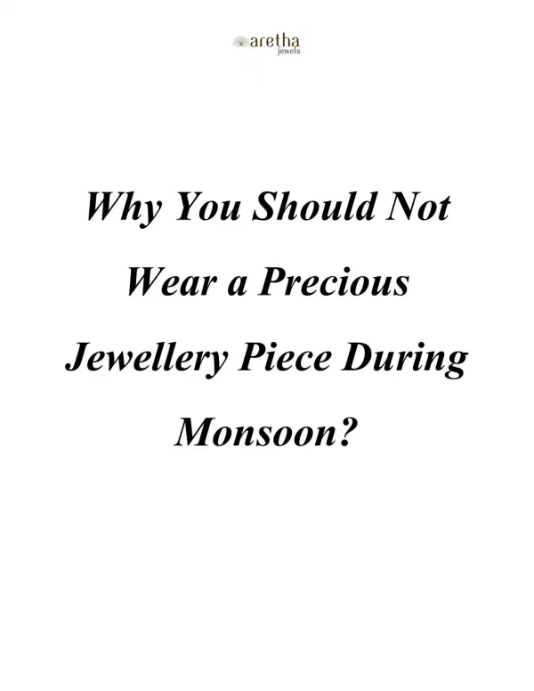 Why You Should Not Wear a Precious Jewellery Piece During Monsoon?