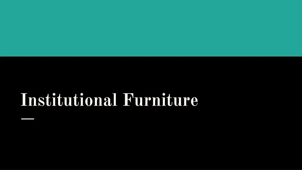 institutional furniture