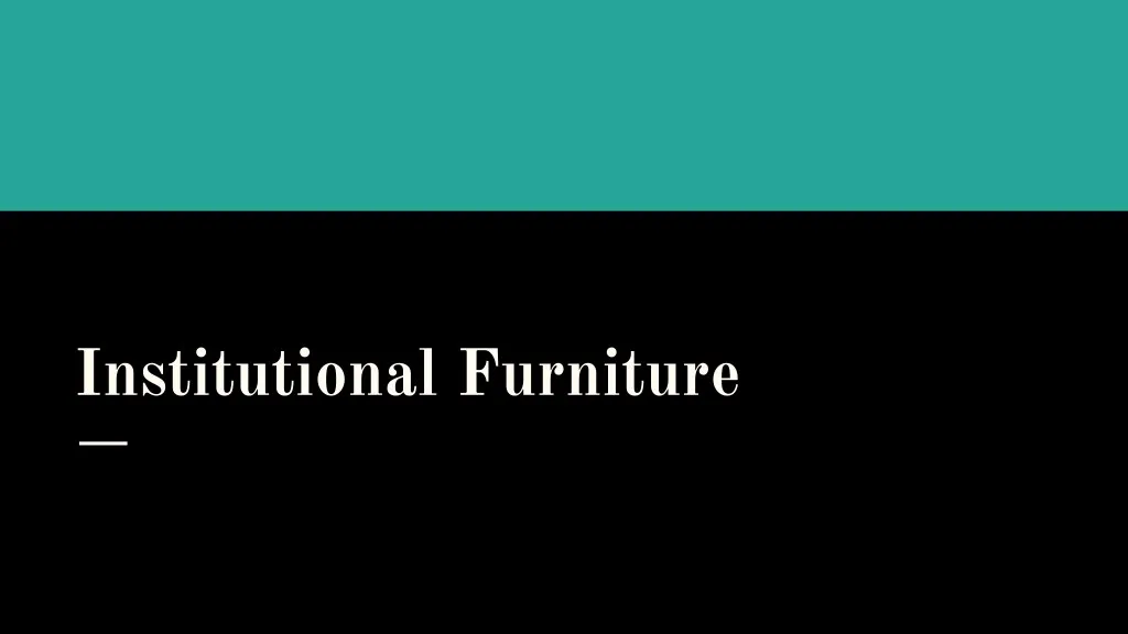 institutional furniture