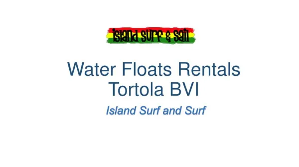 Water Floats Rentals Tortola BVI | Island Surf and Sail