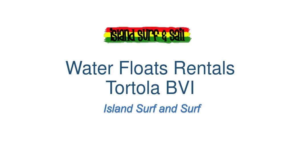 water floats rentals tortola bvi