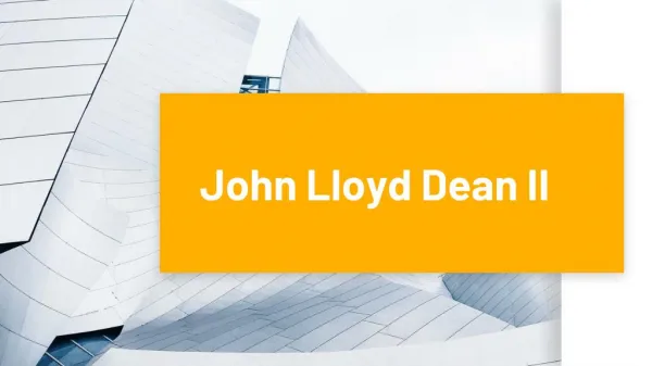 John Lloyd Dean II: Philanthropist and a motivator