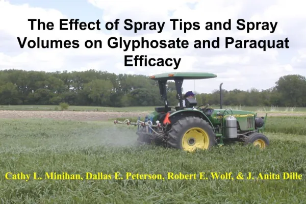 The Effect of Spray Tips and Spray Volumes on Glyphosate and Paraquat Efficacy