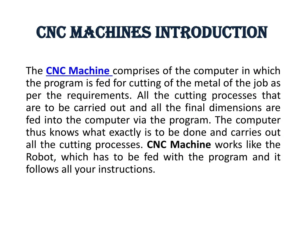 cnc machines introduction cnc machines