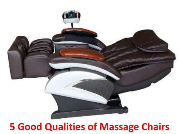 5 Good Qualities of Massage Chairs