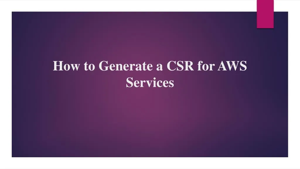 how to generate a csr for aws services
