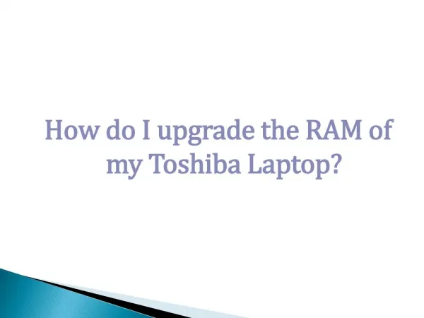 How do I upgrade the RAM of my Toshiba Laptop?