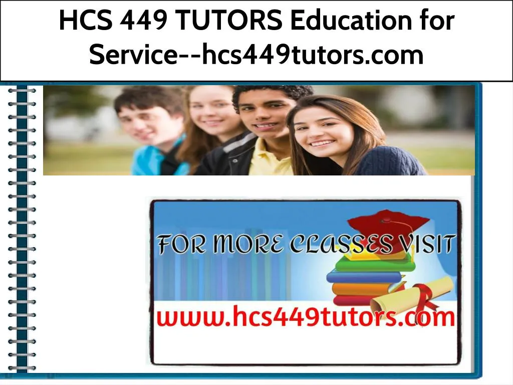 hcs 449 tutors education for service hcs449tutors