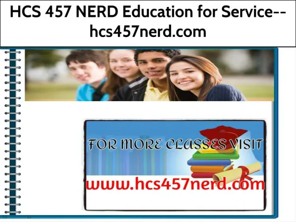 HCS 457 NERD Education for Service--hcs457nerd.com