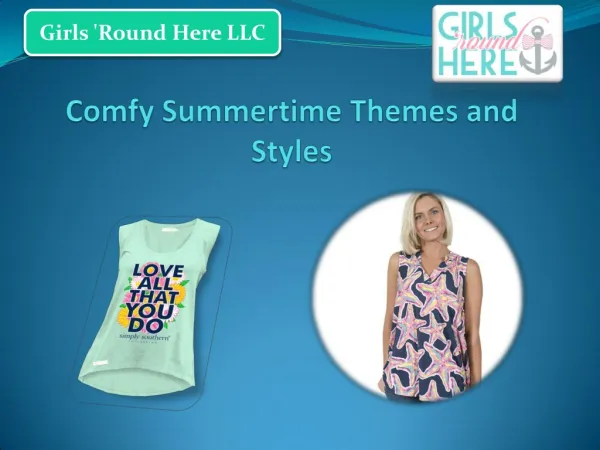 Comfy Summertime Themes and Styles