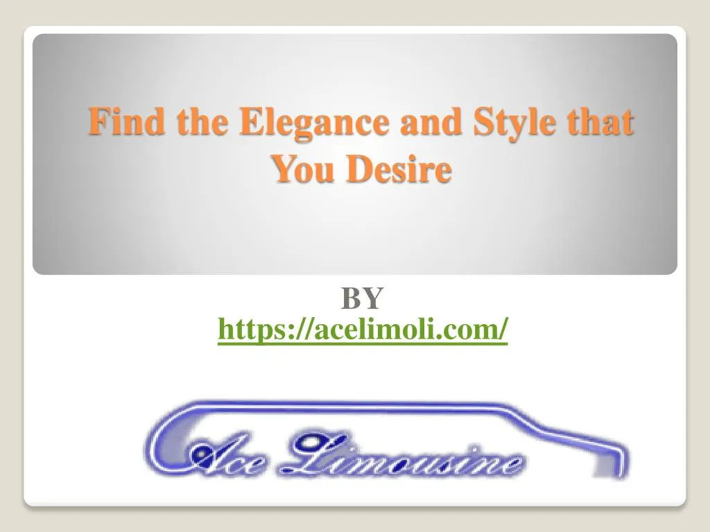 find the elegance and style that you desire